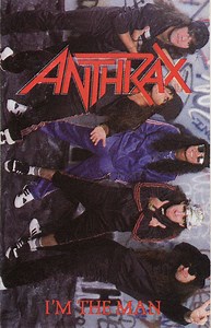 Anthrax - I'm The Man