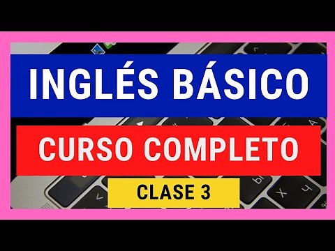 🤩Curso de inglés completo clase 3 - Inglés desde cero nivel básico para principiantes CURSO GRATIS