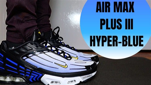 Nike TN Air Max Plus 3 Hyper Blue Review: Style, Comfort, and Performance