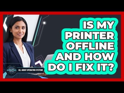 Is My Printer Offline And How Do I Fix It?