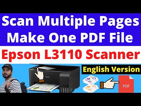 How to Scan Multiple Pages into One PDF File by EPSON L3110 Scanner/ Printer |English Version Part-2