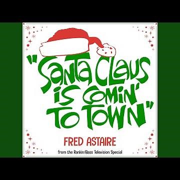 Santa Claus Is Comin' to Town (From the Rankin/Bass Television Special)