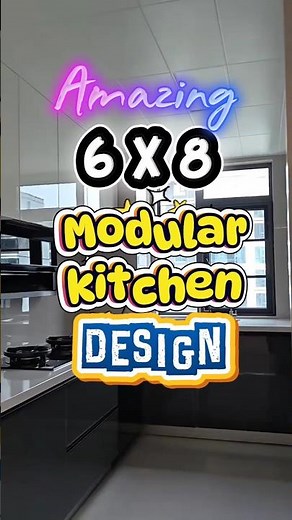 Amazing 6x8 MODULAR Kitchen Designs