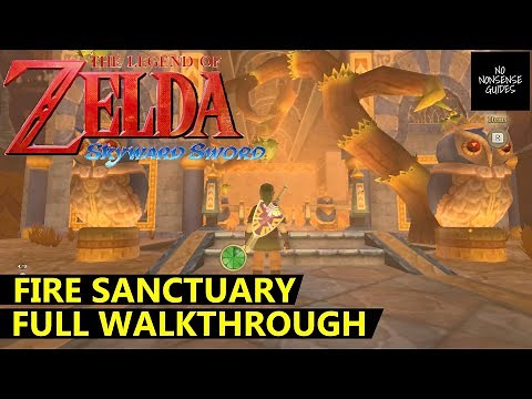 Skyward Sword Fire Sanctuary Walkthrough - Full Dungeon Guide Puzzles & Boss - Legend of Zelda