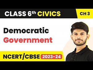 Class 6 Civics Chapter 3 | Democratic Government - What Is Government?