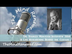 Dr. Stanley Monteith Interview 2014 : A Life Researching Behind the Curtain