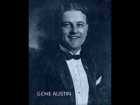 Gene Austin - Please Don't Talk About Me When I'm Gone 1931