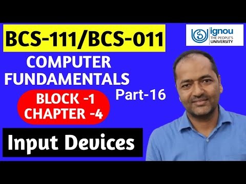 BCS-111/BCS-011 Computer Fundamentals Input Devices Part-16 #ignou #bca #ignoubca #bcs011 $bcs111