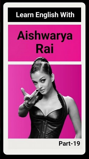 Learn English With Aishwarya Rai