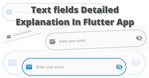 Textfield In Flutter App Detailed Explanation With Example - Let Me Flutter
