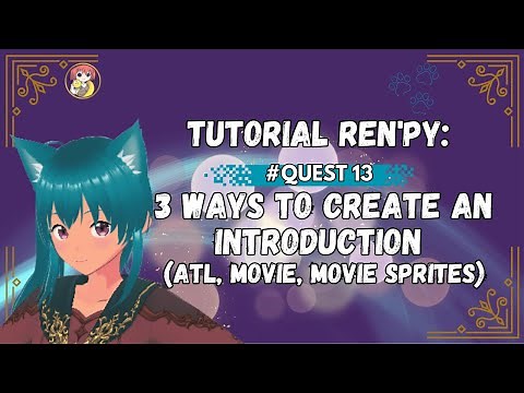 Ren'Py Tutorial: Create Introductions in 3 Ways! (ATL, Movie, Movie Sprites)