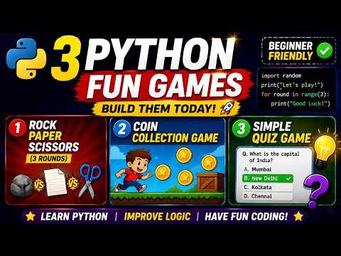 Build 3 Fun Games in Python | Rock Paper Scissors, Quiz & Coin Collection