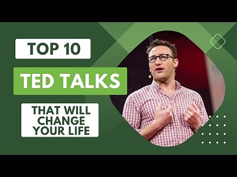 The Top 10 TED Talks That Will Change Your Life