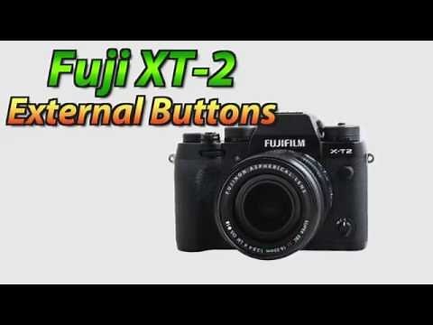 Fuji XT2 Tutorial Training Video Part 1 | External Buttons | XT-2