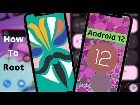 How To (Install Magisk) Root Android 12 And Enjoy Advanced Android Customizations