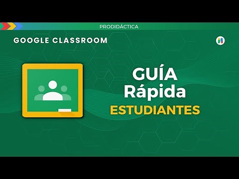 Google Classroom: Usar Classroom como Alumno | Tutorial rápido