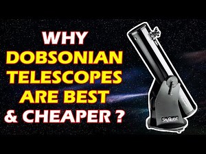 Why Dobsonian Telescopes are best for beginners ?