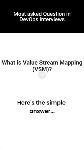 What is Value Stream Mapping (VSM) Explained | DevOps Interview Question