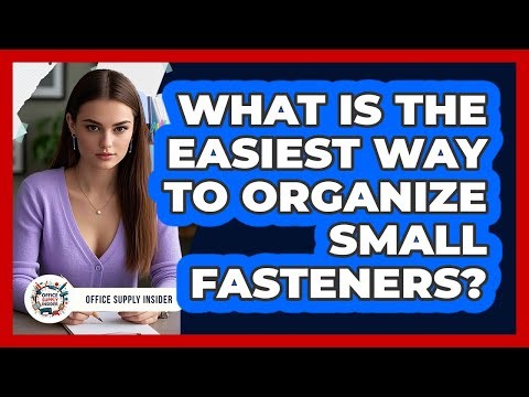 What Is The Easiest Way To Organize Small Fasteners?