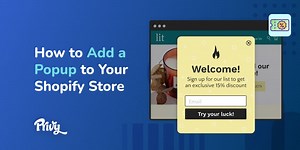 How to Add a Popup to Your Shopify Store in 15 Minutes or Less
