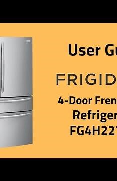 Frigidaire Gallery 4-Door French Door Refrigerator | Setup, Features & How to Use