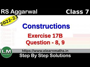 Constructions | Class 7 Chapter 17 Exercise 17B Question 8 - 9 | RS Aggarwal | Learn Maths