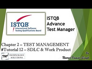 ISTQB Test Manager | 2.2.2 Additional SDLC Activities and Work Products | ISTQB Tutorials