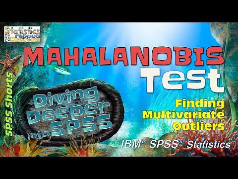 SPSS Essentials: Mahalanobis Distance Test in SPSS for Finding Multivariate Outliers