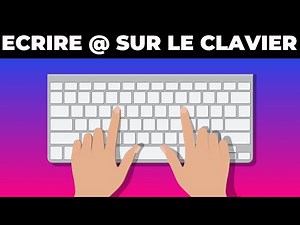Comment Faire Arobase Sur Clavier ( FACILE )