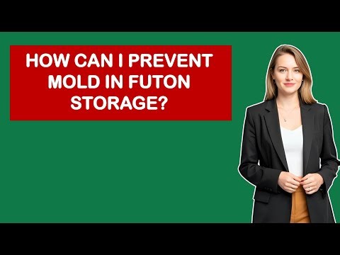 How Can I Prevent Mold In Futon Storage?