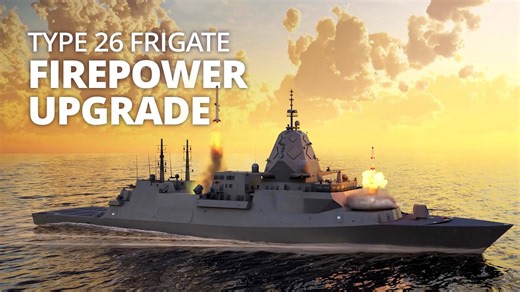 Type 26 Hunter Class Frigate Firepower Upgrade Explained