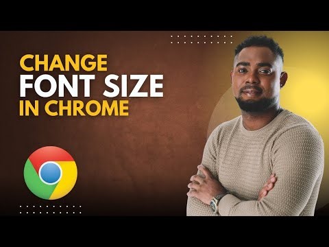 How to Change Font Size in Chrome