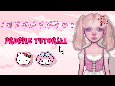 Everskies: Profile Tutorial