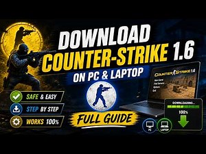 🔧 Download Counter-Strike 1.6 on PC & Laptop – Full Guide