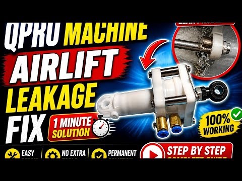 QPRO Machine Airlift Leakage Fix | 1 Minute Easy Solution 😱