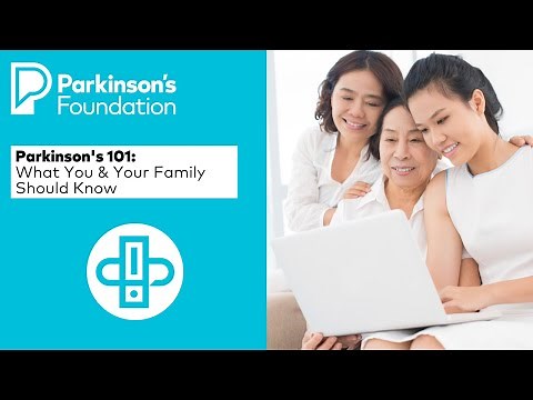 Parkinson's Disease 101: What You and Your Family Should Know