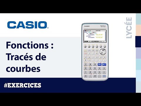 Exercice FONCTIONS : Tracés de courbes avec la calculatrice CASIO Graph 90+E