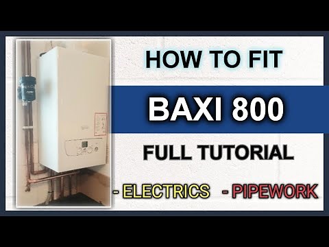 Baxi 800 Installation Tutorial | How To Fit | Baxi Approved Engineer