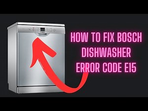 How to fix Bosch dishwasher error code E15