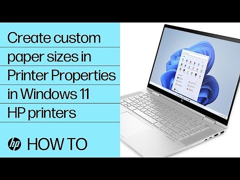 How to create custom paper sizes in Printer Properties in Windows 11| HP printers | HP Support