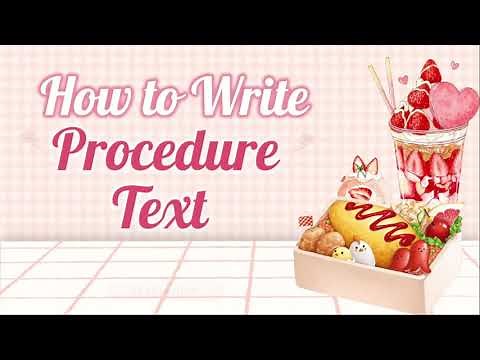 HOW TO WRITE PROCEDURE TEXT - CARA MEMBUAT TEXT PROCEDURE