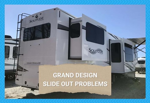 5 Ways To Deal With Grand Design Slide Out Problems - Camper Upgrade
