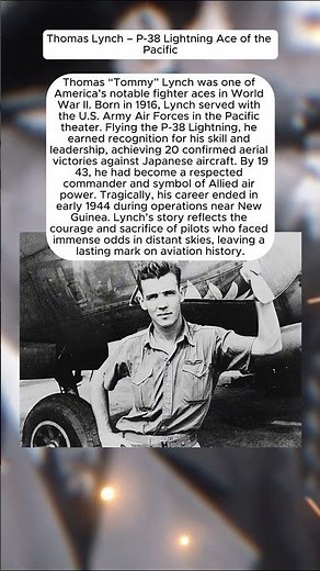 Thomas Lynch – P-38 Lightning Ace of the Pacific | WWII History