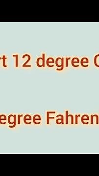 Convert 12 degree Celsius to degree Fahrenheit | Learnmaths