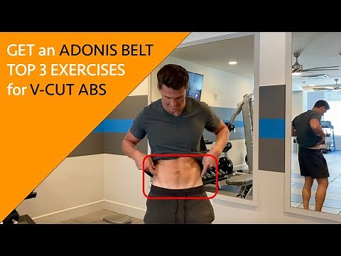 How to Get an Adonis Belt (V Cut Abs) // Top 3 Lower Ab Exercises