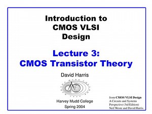 Introduction to CMOS VLSI Design Lecture 3: CMOS Transistor Theory - SlideServe
