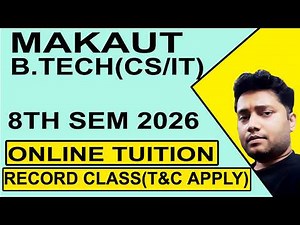 MAKAUT B.TECH CSE IT 8TH SEM 2026 ONLINE TUITION | EASY NOTES