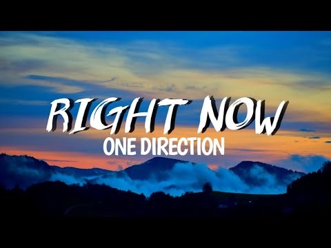 Right Now - One Direction [Lyrics]