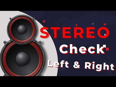 Stereo Test 🎧 Left & Right Channel Check | Audio System & Headphone Setup