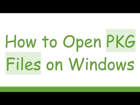 How to Open PKG Files on Windows